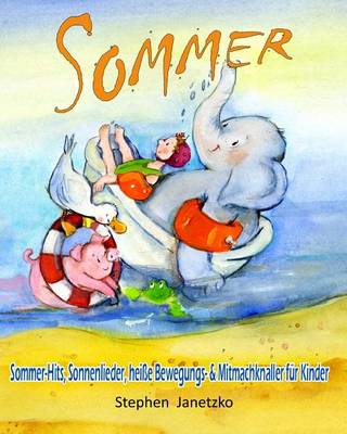 Book cover for Sommer - Sommer-Hits, Sonnenlieder, heisse Bewegungs- & Mitmachknaller fur Kinder