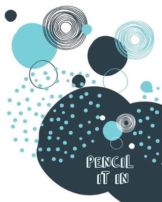 Book cover for Pencil It In