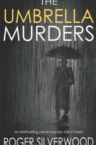 Cover of THE UMBRELLA MURDERS an enthralling crime mystery full of twists