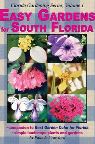 Cover of Easy Gardens for South Florida