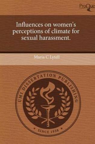 Cover of Influences on Women's Perceptions of Climate for Sexual Harassment