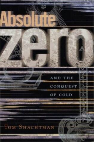 Cover of Absolute Zero and the Conquest of Cold