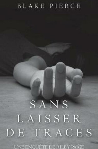 Cover of Sans Laisser de Traces