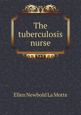 Book cover for The tuberculosis nurse