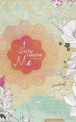 Book cover for Shine Through Me