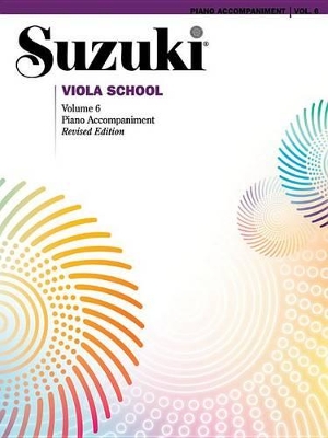 Book cover for Suzuki Viola School Piano Acc., Volume 6 (Revised)