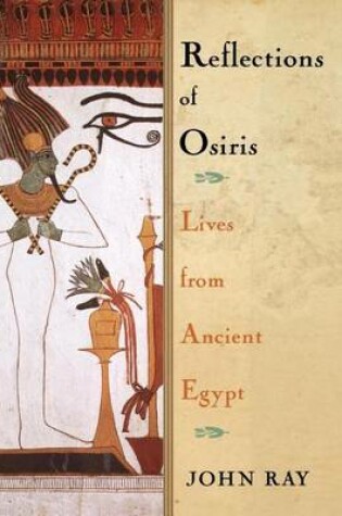 Cover of Reflections of Osiris: Lives from Ancient Egypt
