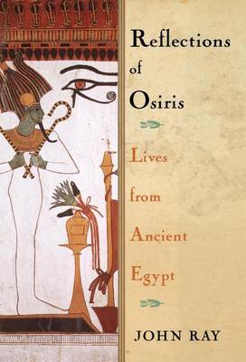 Book cover for Reflections of Osiris: Lives from Ancient Egypt