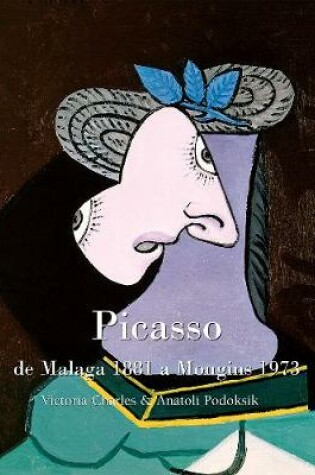 Cover of Picasso , de Malaga 1881 a Mougins 1973