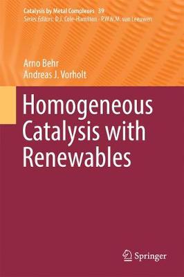 Cover of Homogeneous Catalysis with Renewables