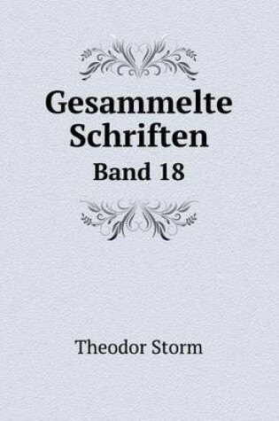 Cover of Gesammelte Schriften Band 18