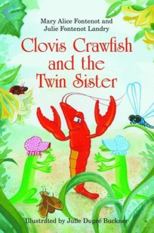 Cover of Clovis Crawfish and the Twin Sister