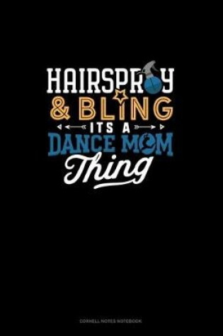 Cover of Hairspray & Bling Its A Dance Mom Thing