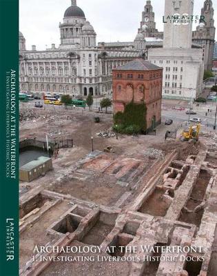 Book cover for Archaeology at the Waterfront  vol 1