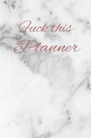 Cover of Fuck this Planner