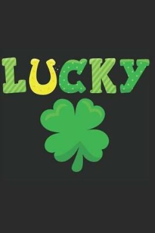 Cover of Lucky Irish Shamrock Notebook