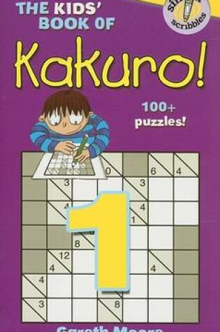 Cover of The Kids' Book of Kakuro! 1