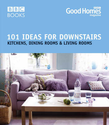 Book cover for Good Homes 101 Ideas For Downstairs