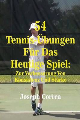 Book cover for 54 Tennis-Ubungen Fur Das Heutige Spiel