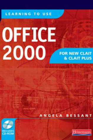 Cover of Learning to Use Office 2000 for New CLAIT and CLAIT Plus Student Book & CD-ROM