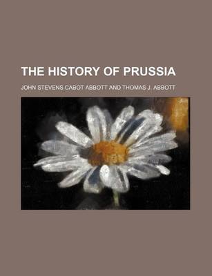 Book cover for The History of Prussia
