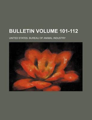 Book cover for Bulletin Volume 101-112