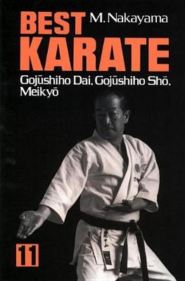 Book cover for Best Karate: V.11: Gojushihio Dai, Gojushihio Sho, Meikyo