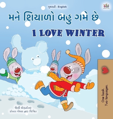 Cover of I Love Winter (Gujarati English Bilingual Children's Book)
