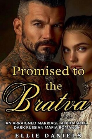 Cover of Promised To The Bratva