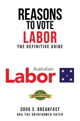 Book cover for Reasons To Vote Labor