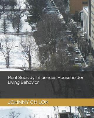 Book cover for Rent Subsidy Influences Householder Living Behavior