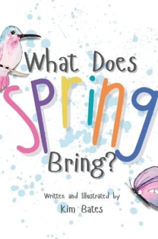 Cover of What Does Spring Bring?