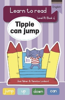 Book cover for Learn to read (Level R Big Book 4): Tippie can jump