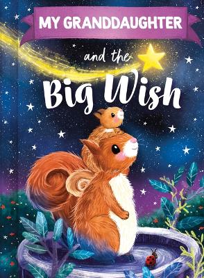 Cover of My Granddaughter and the Big Wish