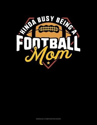 Book cover for Kinda Busy Being A Football Mom