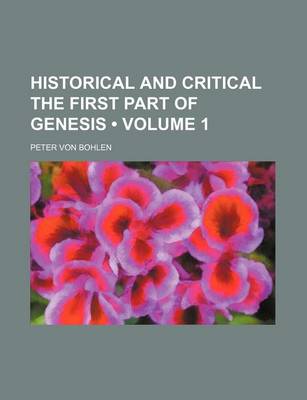 Book cover for Historical and Critical the First Part of Genesis (Volume 1)