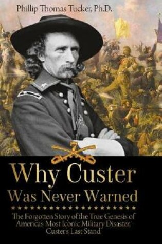 Cover of Why Custer Was Never Warned