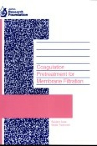 Cover of Coagulation Pretreatment for Membrane Filtration