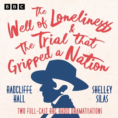 Book cover for The Well of Loneliness & The Trial that Gripped a Nation