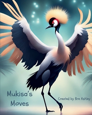 Book cover for Mukisa's Moves