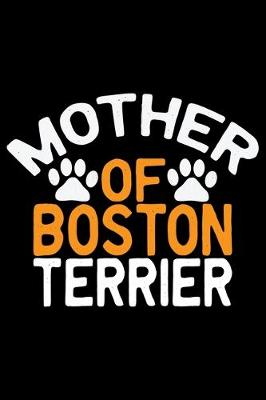 Book cover for Mother Of Boston Terrier