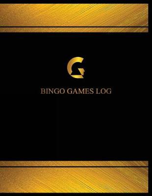 Cover of Bingo Games Log (Log Book, Journal - 125 pgs, 8.5 X 11 inches)