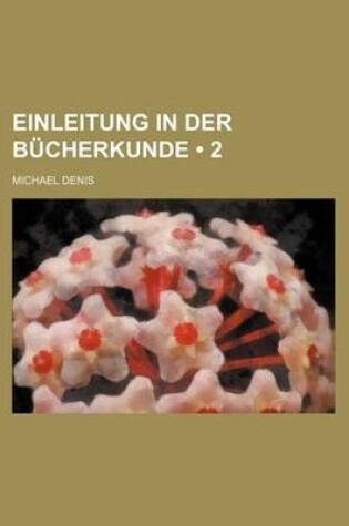 Cover of Einleitung in Der Bucherkunde (2)
