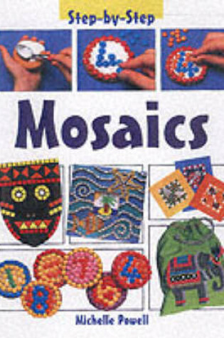 Cover of Step-by-Step Mosaics Paperback