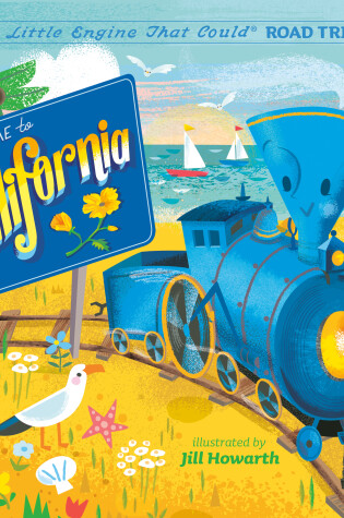 Cover of Welcome to California: A Little Engine That Could Road Trip