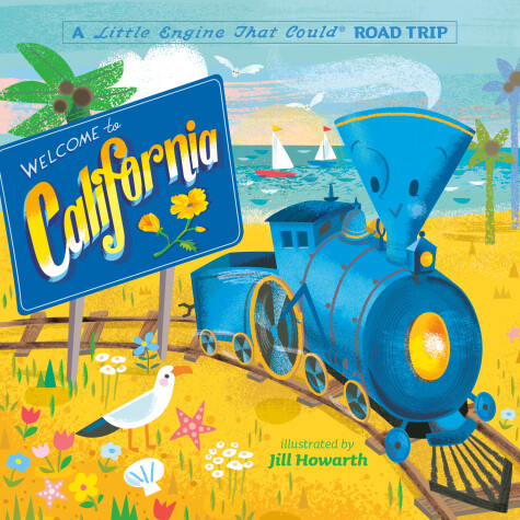 Cover of Welcome to California: A Little Engine That Could Road Trip