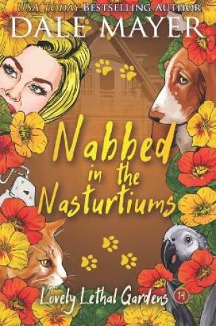 Cover of Nabbed in the Nasturtiums