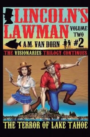 Cover of Lincoln's Lawman Volume Two #2 The Terror of Lake Tahoe