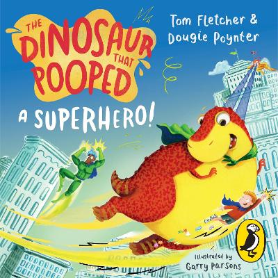 Book cover for The Dinosaur that Pooped a Superhero