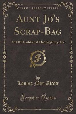 Book cover for Aunt Jo's Scrap-Bag